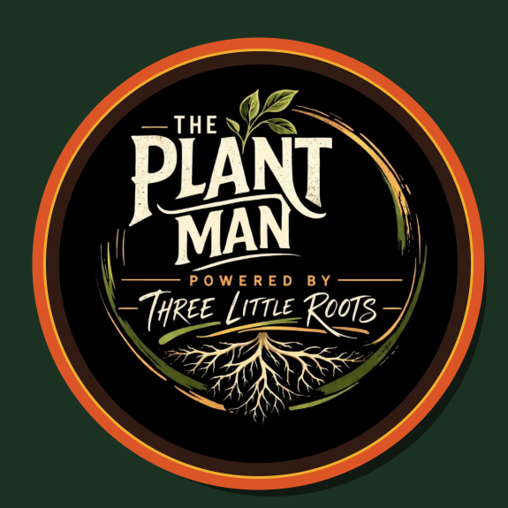 The Plant Man — Powered by Three Little Roots